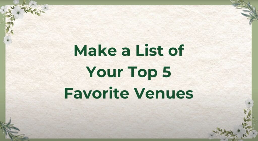 Make a list of your top 5 favorite venues