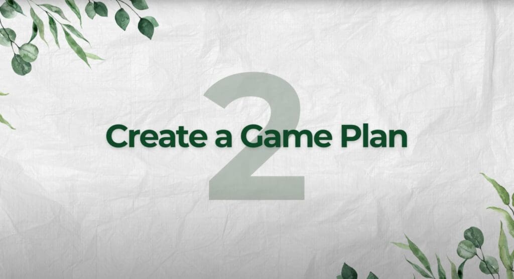 Create A Game Plan